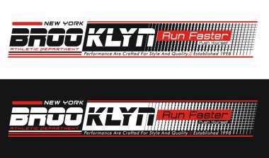 Brooklyn spor, çalıştırmak daha hızlı, tipografi tasarımı siyah beyaz renk varyantlarını bir arka plan ile. Vektör görüntü Illustrator