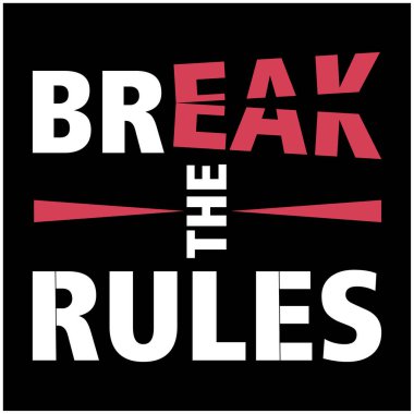 Kuralları boz - tipografi tişörtü tasarımı