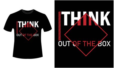Kutunun Dışını Düşün - Typography tişört tasarımı