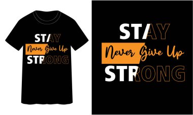 Asla vazgeçme - tipografi tişörtü tasarımı