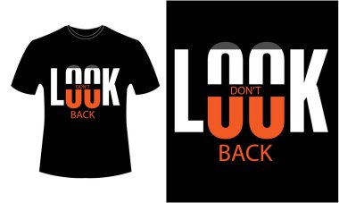 DONT geriye bak - Moda Tişört Tasarımı 