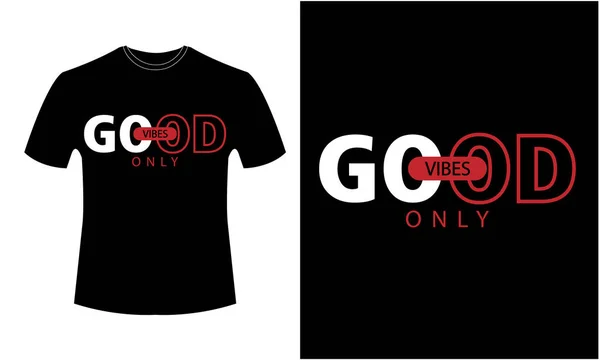 Sadece İyi Vibes - Typography tişört tasarımı
