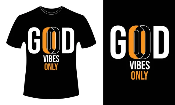 İyi VİBLER Sadece Moda Tipografi Tişört Tasarımı 