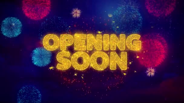 Opening Soon Greeting Text Sparkle Particles on Colored Fireworks — Stock Video