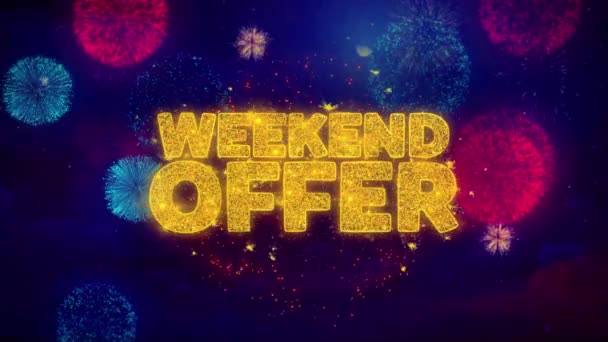 Offerta Weekend Saluto Testo Particelle scintillanti sui fuochi d'artificio colorati — Video Stock