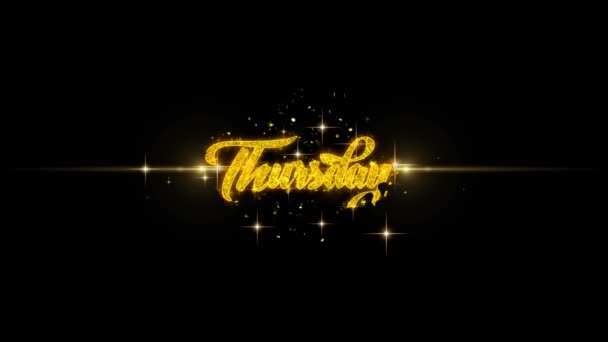 Thursday Golden Greeting Text Appearance Blinking Particles Golden Fireworks Display — Stock Video