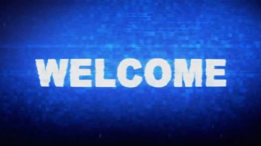 Hoşgeldiniz Metin Dijital Gürültü Twitch Glitch Bozulma Etkisi Hata Animasyon.