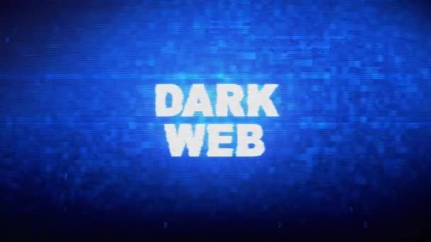 Dark Web Text Bruit numérique Twitch Glitch Effet de distorsion Erreur Animation . — Video