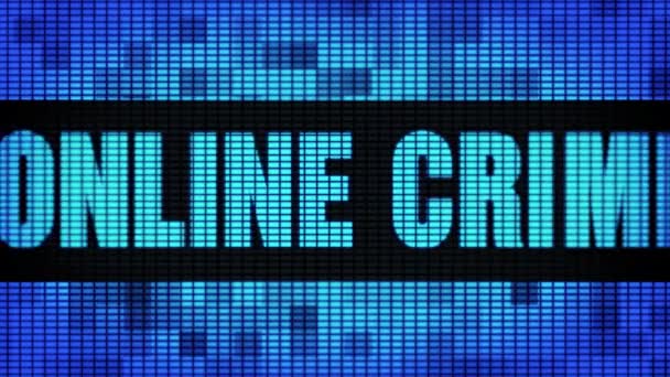 Online Crime front text rullning LED Wall pannel Visa skylt tavla — Stockvideo