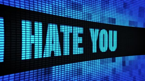Hate You Side Text scorrimento pannello di parete LED Display Signal Board — Video Stock
