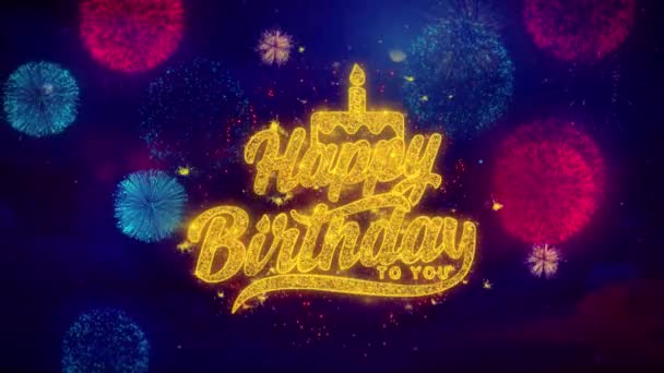 Happy Birthday to you Greeting Text Sparkle Particles on Colored Fireworks