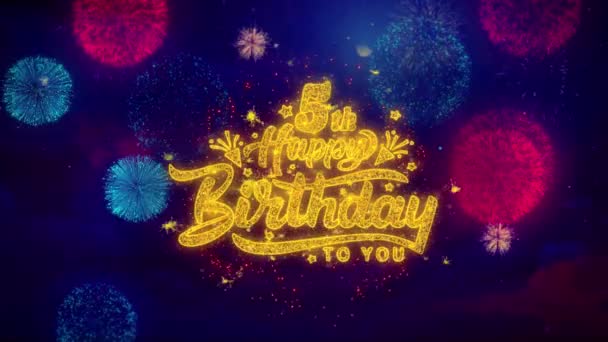 5th Happy Birthday Greeting Text Sparkle Particles on Colored Fireworks — Stock Video