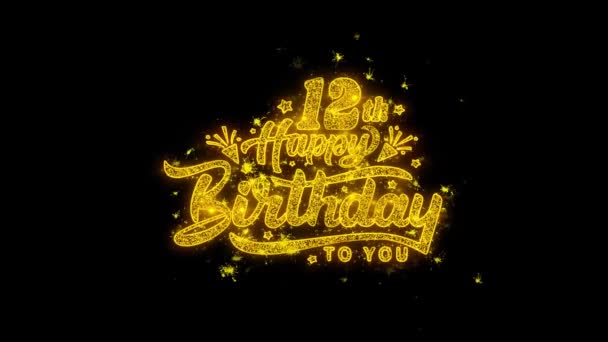 12th Happy Birthday Typography Written with Golden Particles Sparks Fireworks — Stock Video