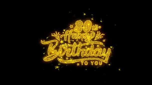 80. Šťastné narozeniny typografie napsaná zlatými částicemi Sparks Fireworks — Stock video