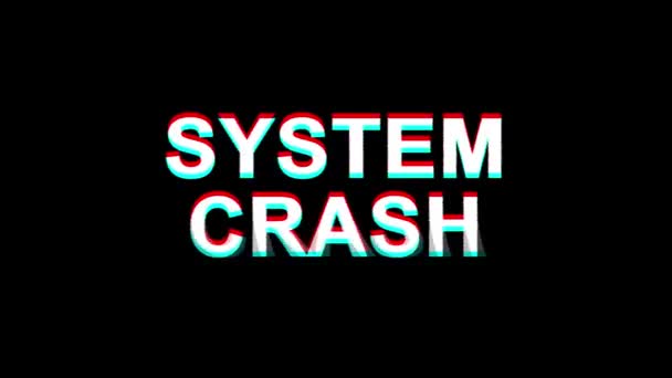 SYSTEM CRASH Effetto Glitch Testo Distorsione TV digitale Animazione 4K Loop — Video Stock