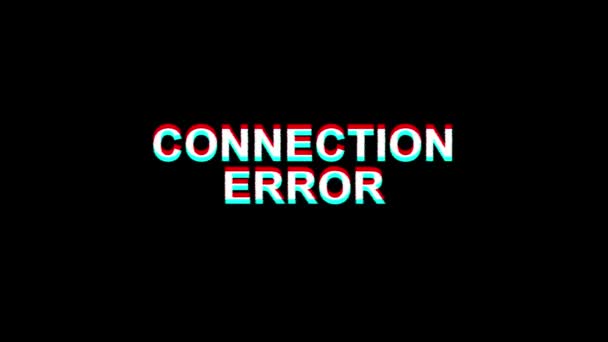 Error de conexión Efecto de fallo Texto Distorsión de TV digital Animación de bucle 4K — Vídeo de stock
