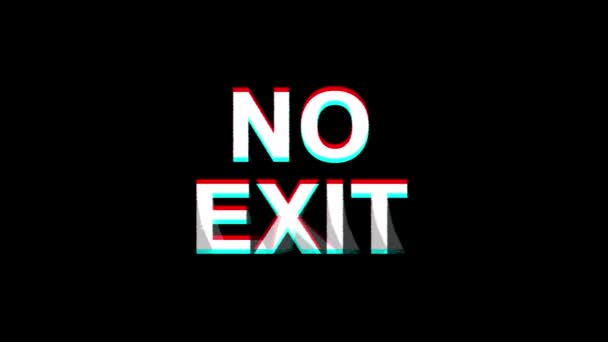 NO EXIT Glitch Effect Text Distorsión de TV digital Animación de bucle 4K — Vídeo de stock