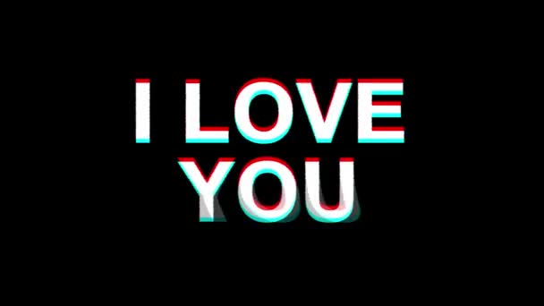 I LOVE YOU Glitch Effect Text Digital TV Distortion 4K Loop Animation — Stock Video