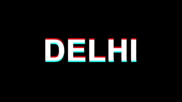 Delhi efeito Glitch texto Digital TV distorção 4K loop Animation — Vídeo de Stock