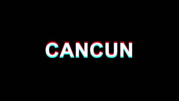 Cancun glitch Effect Text cyfrowa telewizja zniekształcenia animacja pętli 4K — Wideo stockowe