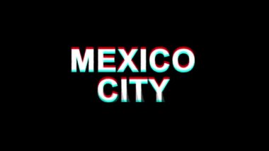Mexico City Glitch Etkisi Metin Dijital Tv Distortion 4k Loop Animasyon