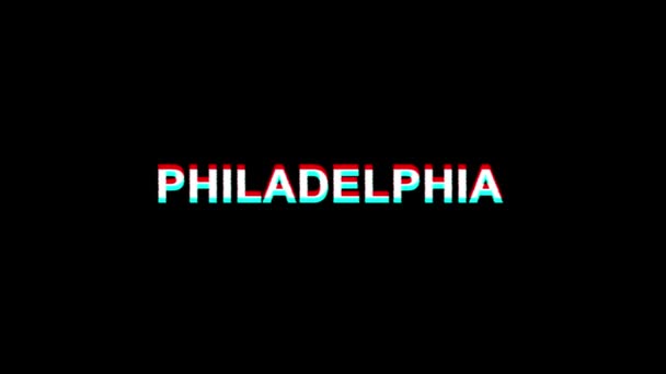フィラデルフィアグリッチエフェクトテキストデジタルテレビ歪み4kループアニメーション — ストック動画