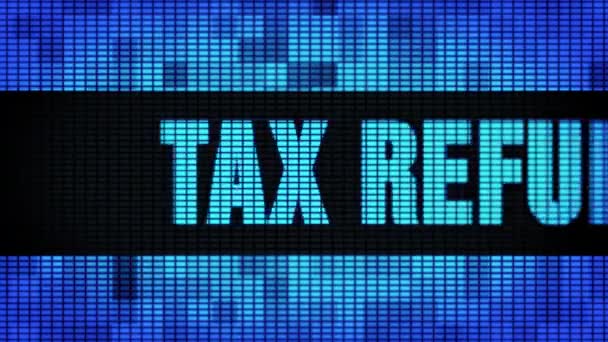 Tax Refund Front Text Scrolling LED Wall Pannel Display Sign Board — Stock Video
