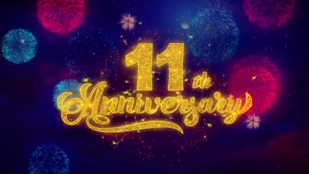 11e Joyeux Anniversaire Salutation Texte Sparkle Particules sur feux d'artifice de couleur — Video