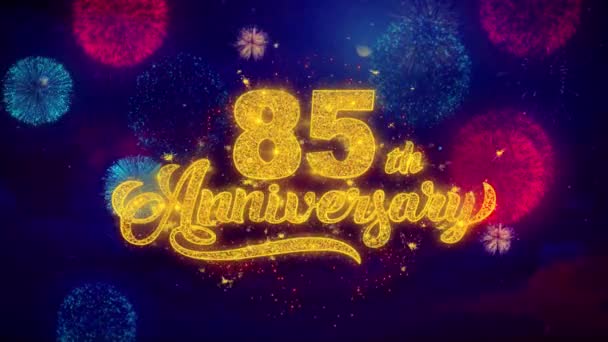 85th Happy Anniversary Greeting Text Sparkle Particles on Colored Fireworks — Stock Video