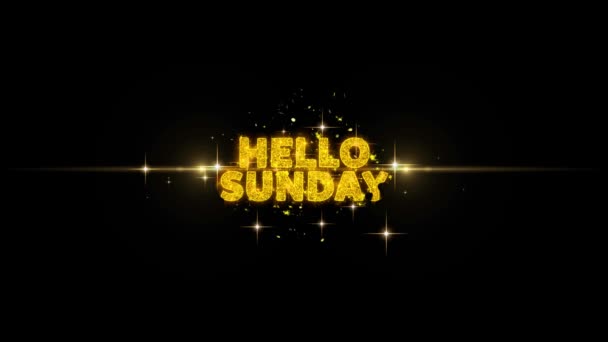 Hello Sunday text avslöjar på glitter Golden partiklar fyrverkeri. — Stockvideo