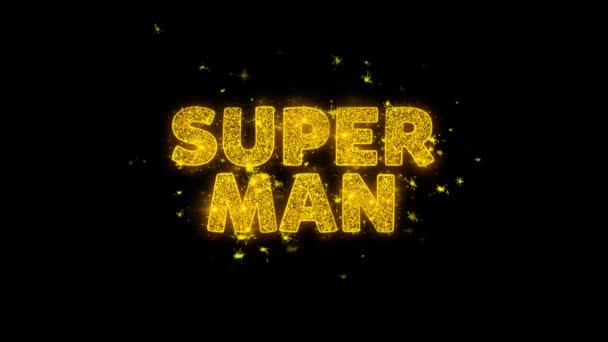 Super Man texto faíscas partículas no fundo preto . — Vídeo de Stock