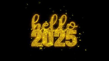 Merhaba 2025 Merhaba 2025 Yeni Yıl dilek Metin Siyah Arka Plan Üzerinde Parçacıklar Kıvılcımlar.
