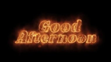 Good Afternoon Kelime Sıcak Animasyonlu Yanan Gerçekçi Yangın Alev Loop.