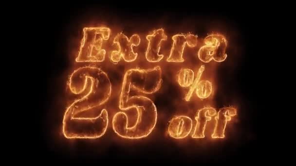 Extra25 Prozent Rabatt auf Wort heiß animierte realistische Feuerflammenschleife. — Stockvideo