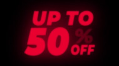 Up To 50 Percent Off Text Flickering Display Promotional Loop.