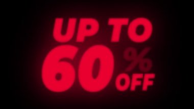 Up To 60 Percent Off Text Flickering Display Promotional Loop.
