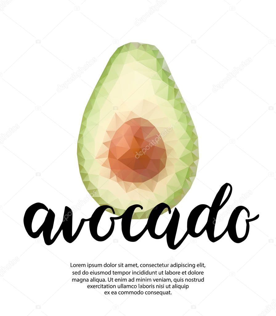 Vector polygonal poster with avocado and handwritten font. Template for food design.