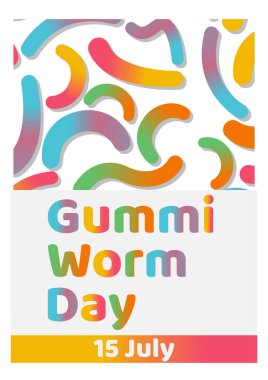 Gummi Worm Day 15 July