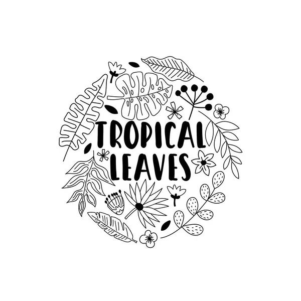 Umreißt Handgezeichneten Hintergrund Mit Schriftzügen Tropischen Blättern Und Blumen Einfache — Stockvektor