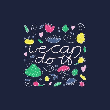 Biz çiçekler ve el çizilmiş t-shirt baskı yaprakları ile alıntı yapabilirsiniz. Kadın üstünlüğü stilize harfler. Feminizm sloganı tek satır tarzı. Bunu motivasyonel bir slogan olarak yapabiliriz. Kartpostal, afiş, poster tasarımı