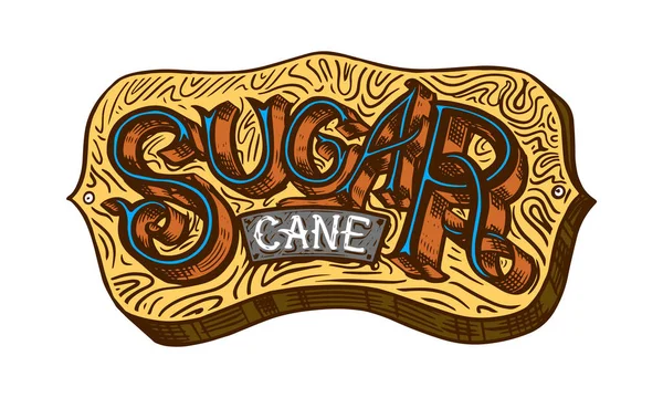 Şeker kamışı ahşap tabela yazıt. Şeker kamışı veya SAP. Oyma el çekilmiş gıda ve doğal maddeler. — Stok Vektör