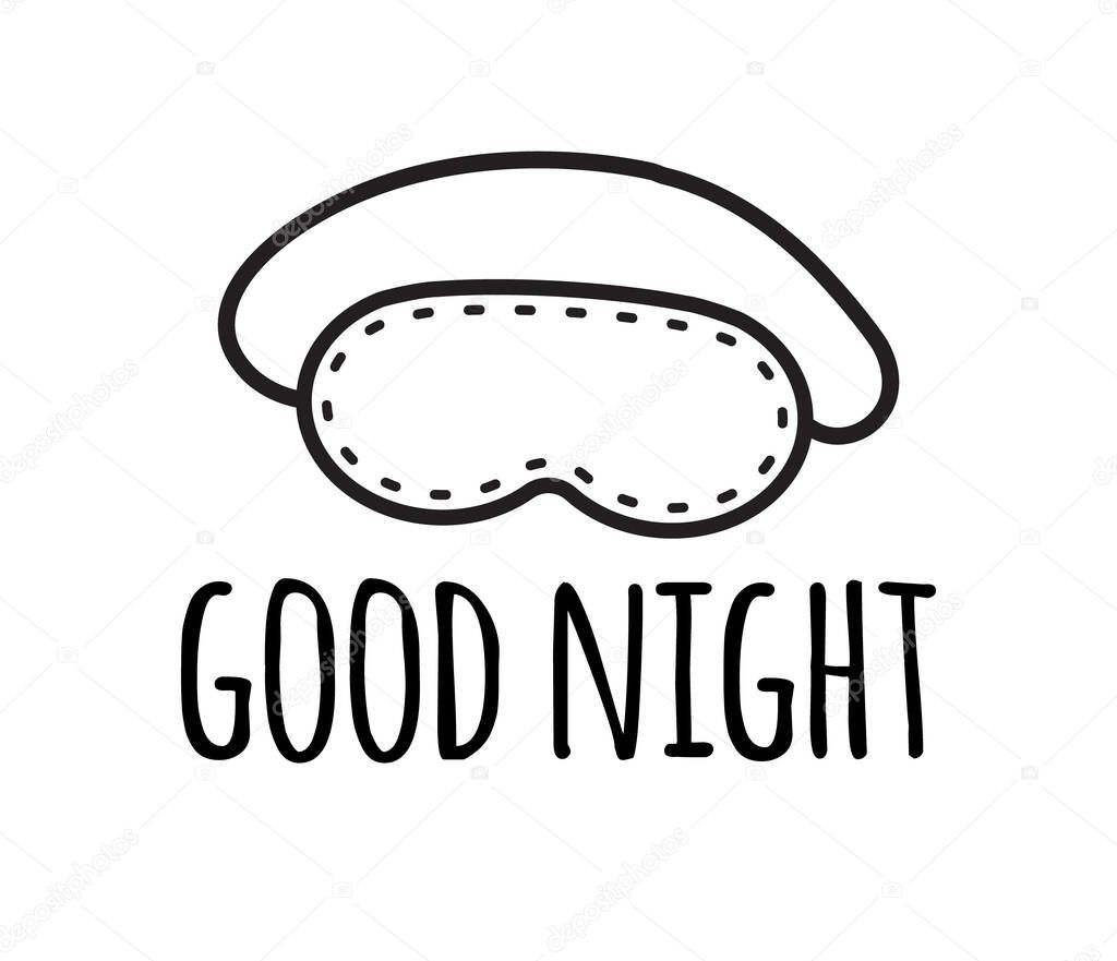 Vector hand drawn doodle outline sleeping mask and good night lettering isolated on white background