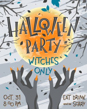 Cadılar Bayramı partisi poster yazı, cadı eller, dolunay ve ölü ağaçlar. Cadılar Bayramı tasarımı, el ilanları, afiş, davetiye, tebrik ve daha fazla baskı için mükemmel. Cadılar Bayramı illüstrasyon vektör.